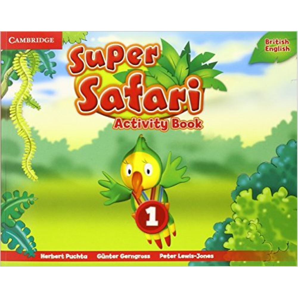 Super Safari. Level 1. Activity Book. Gerngross, Puchta, Lewis-Jones. 