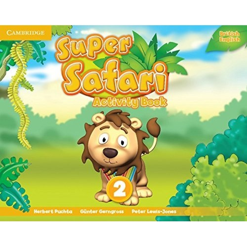 Super Safari. Level 2. Activity Book. Gerngross, Puchta, Lewis-Jone. 