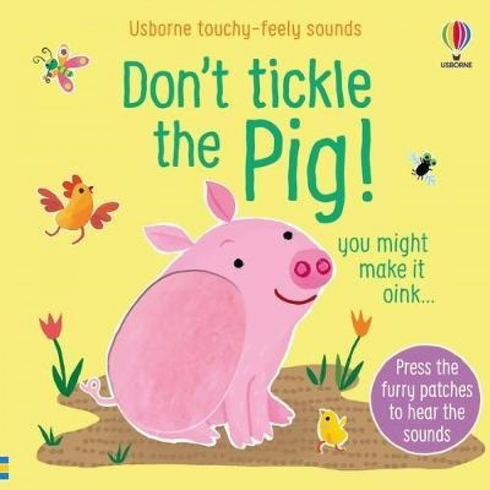 Sound Books Don't Tickle Pig! Board Book 