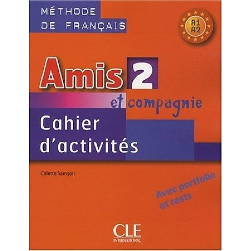Amis et compagnie 2 - Cahier d'exercices 