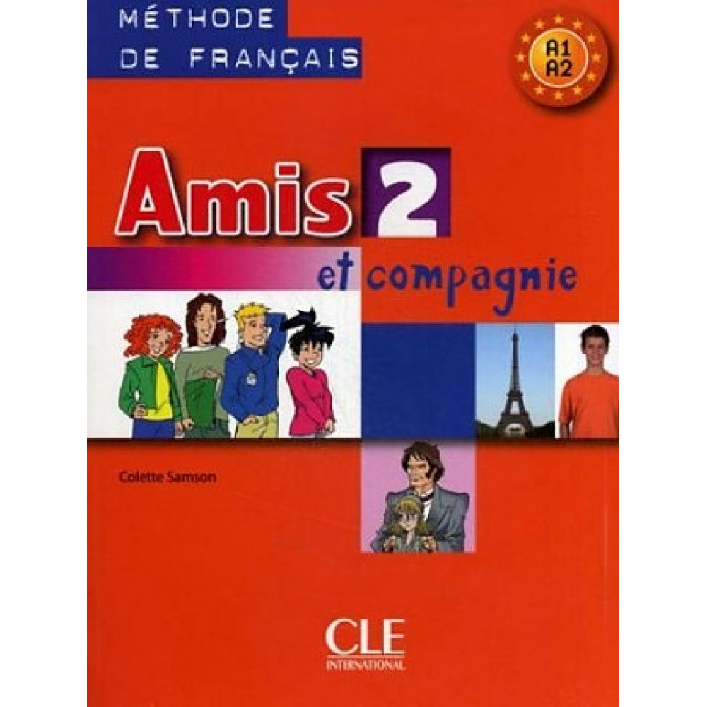 Amis et compagnie 2 - Livre de l'eleve 
