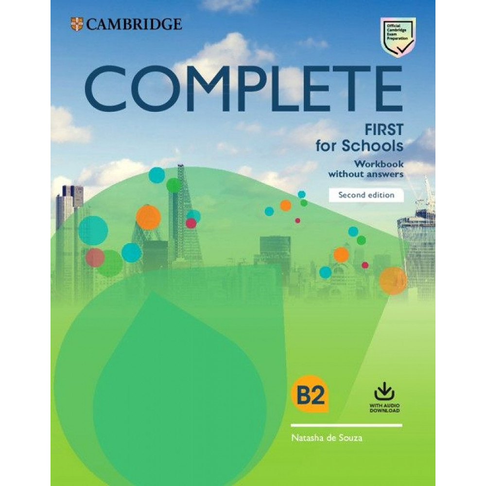 Complete. First for Schools. Workbook Without Answers With Audio Download 