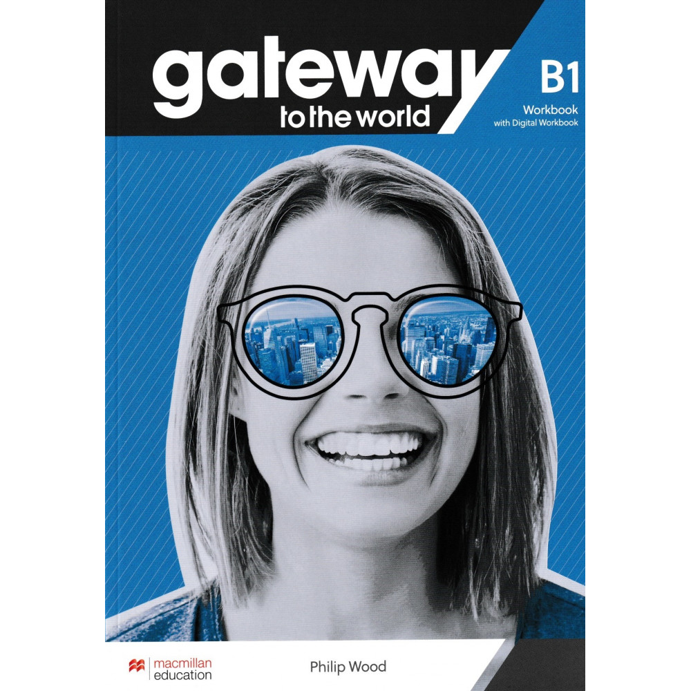 Gateway to the World. B1. Workbook with Digital Workbook 