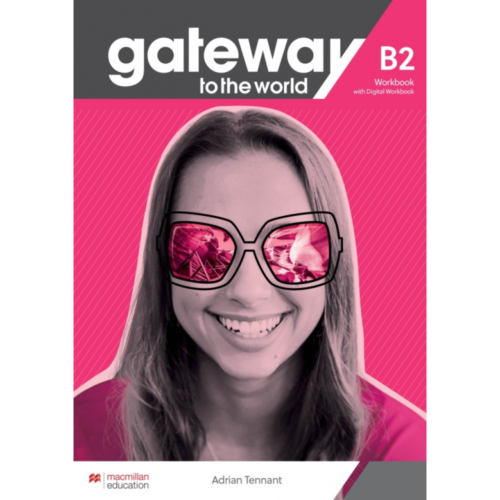 Gateway to the World B2. Workbook and Digital Workbook 