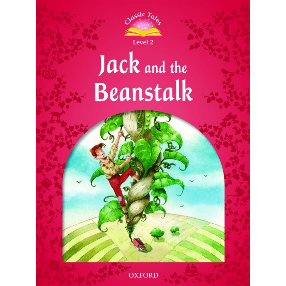 Classic Tales Level 2 Jack and the Beanstalk 
