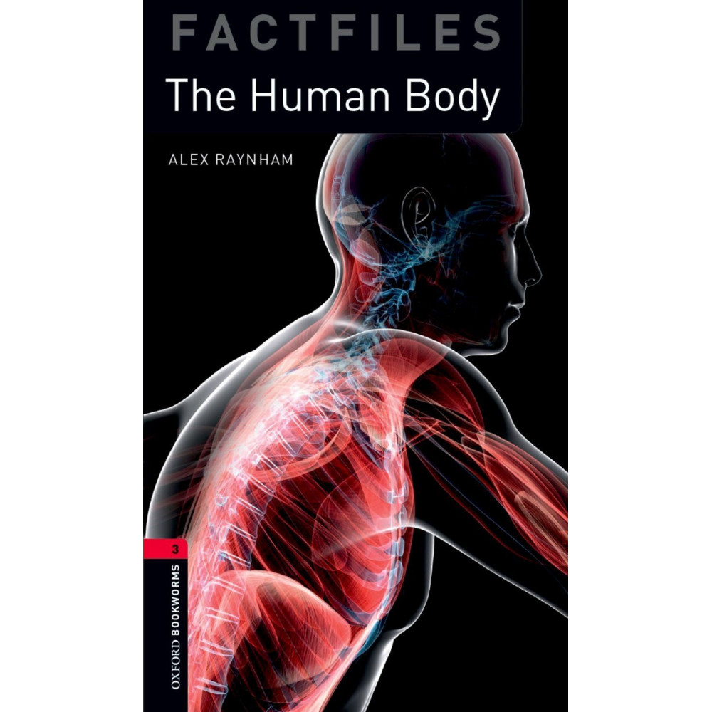 Oxford Bookworms Factfiles 3 Human Body 