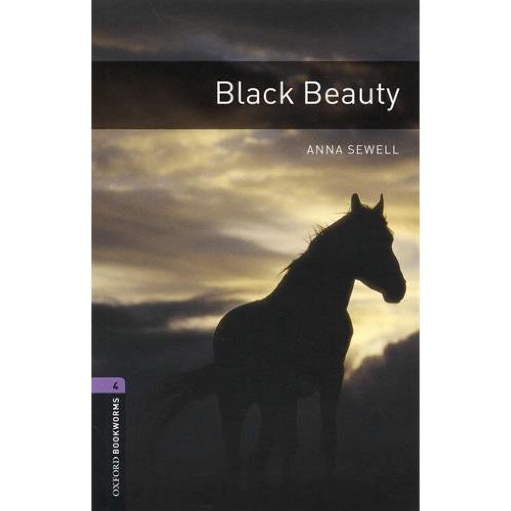 Oxford Bookworms Library 4 Black Beauty 