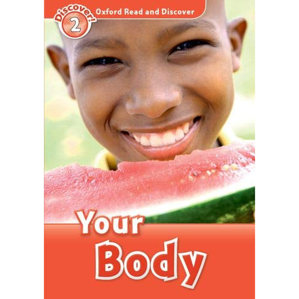 Oxford Read and Discover 2 Your Body 