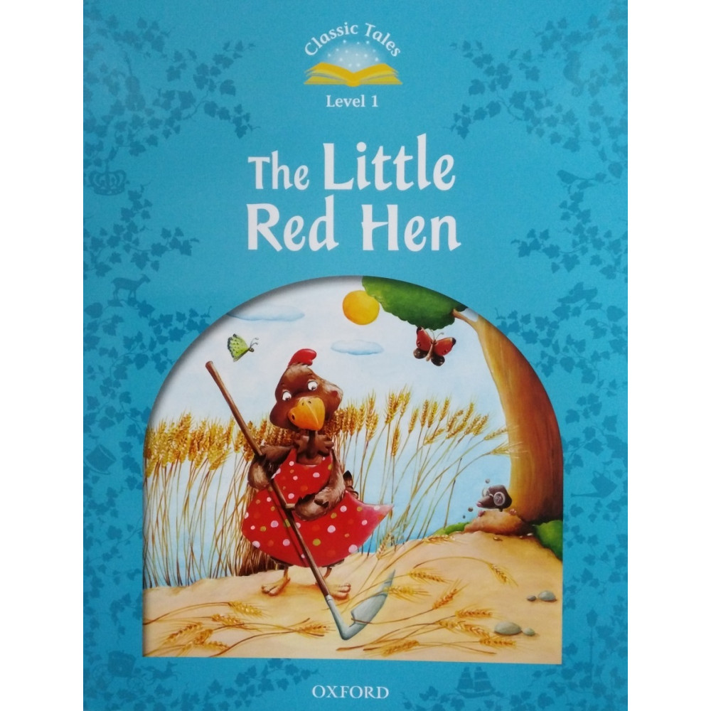 Classic Tales Level 1 The Little Red Hen with Audio Download (access card inside) 