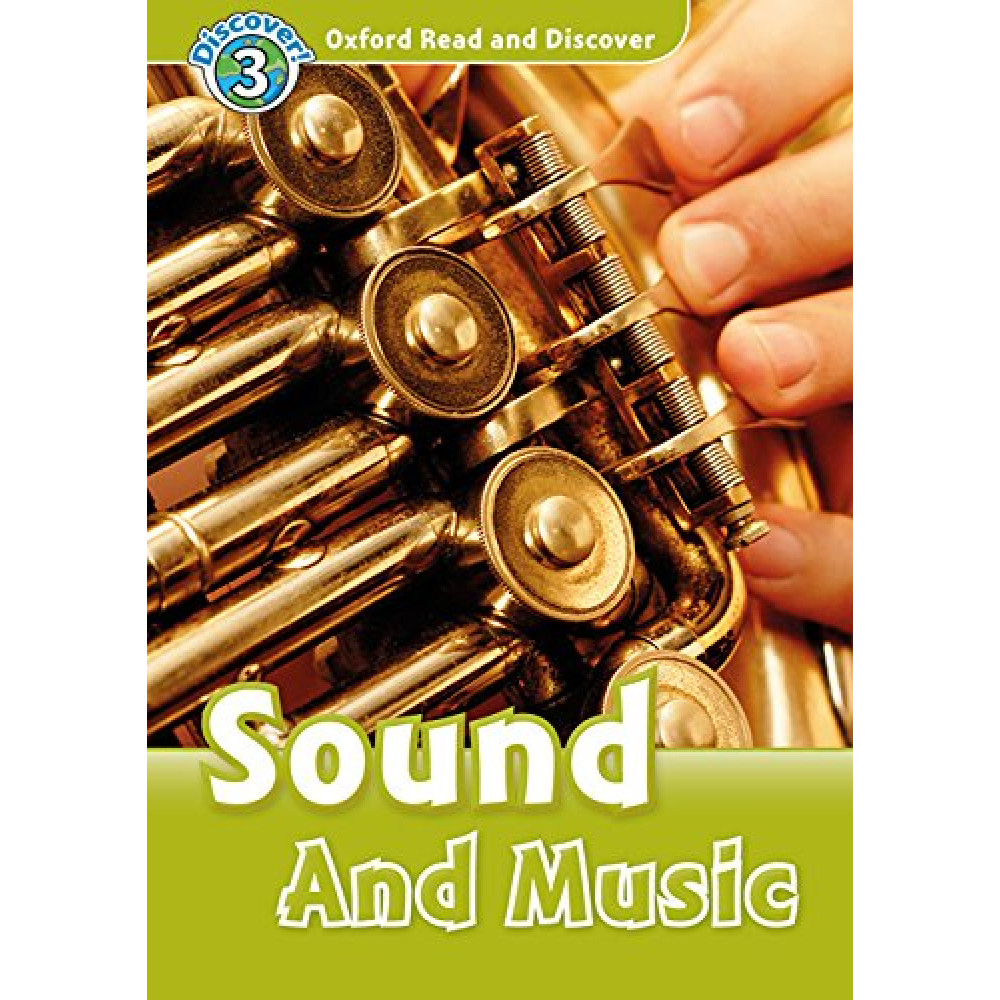 Oxford Read and Discover 3 Sound and Music with Audio Download (access card inside) 
