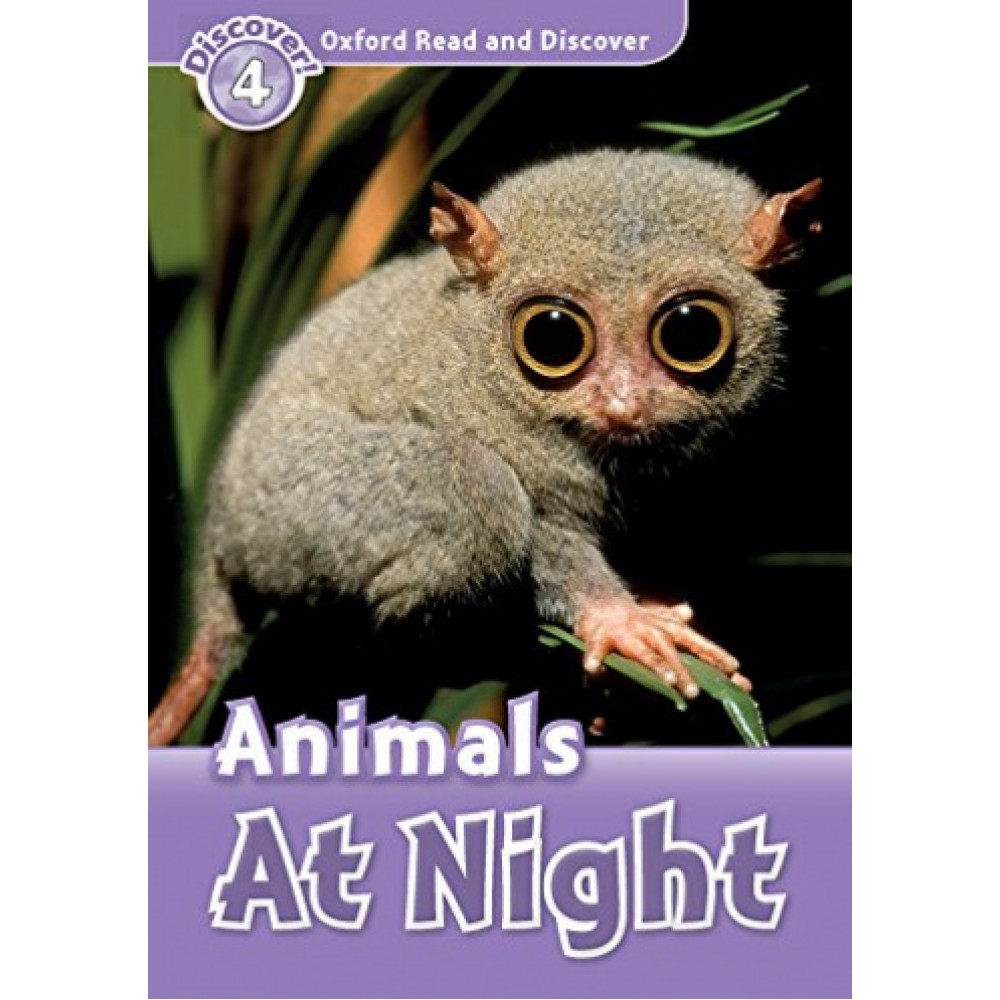 Oxford Read and Discover 4 Animals at Night with Audio Download (access card inside) 