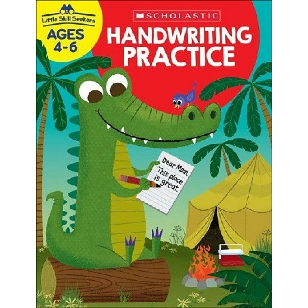Little Skill Seekers: Handwriting Practice (Ages 4-6) 