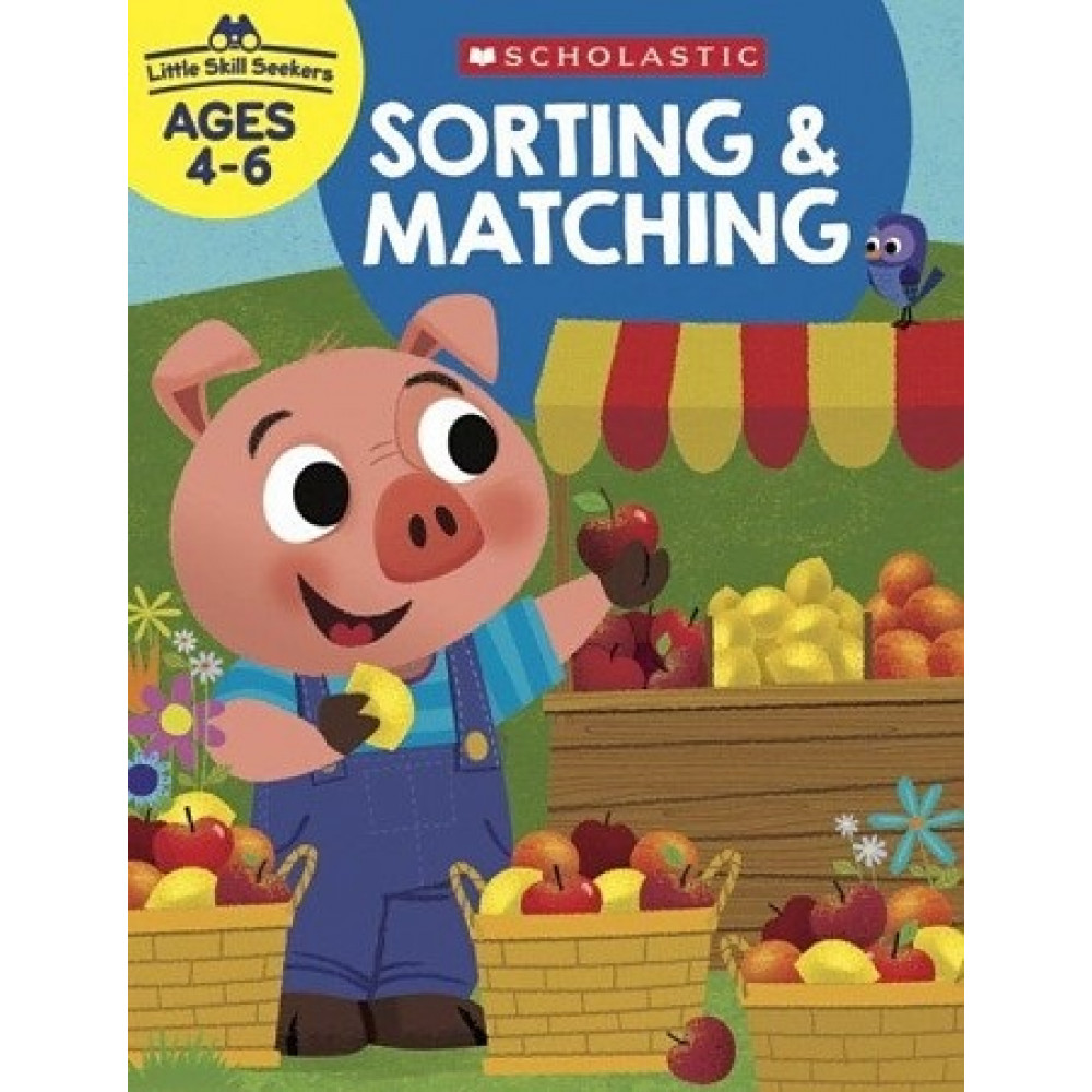 Little Skill Seekers: Sorting & Matching 