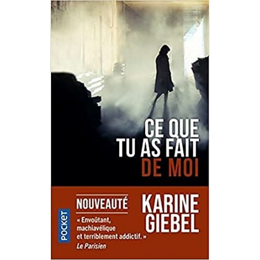Ce que tu as fait de moi 