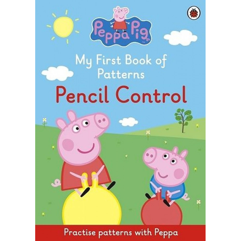 Peppa Pig: My First Book of patterns - Pencil control 