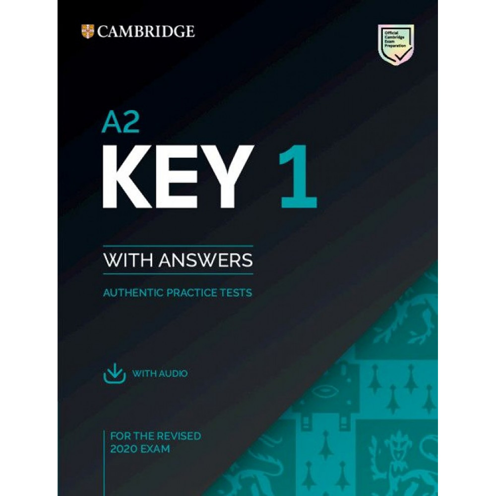 A2 Key 1 for the Revised 2020 Exam Student's Book with Answers with Downloadable Audio with Resource Bank 