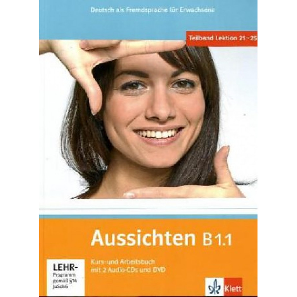 Aussichten B1.1 Kurs- und Arbeitsbuch mit 2 Audio-CDs und DVD 
