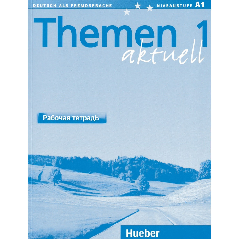 Themen 1 Aktuell  Arbeitsbuch Russisch A1. Рабочая тетрадь 