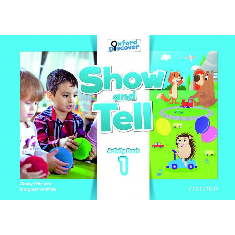 Oxford Show and Tell: Level 1. Activity Book 