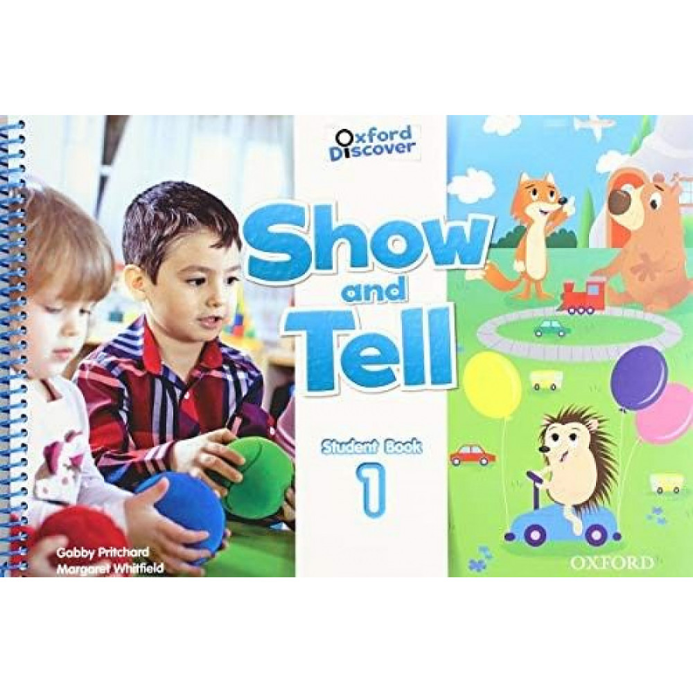 Oxford Show and Tell: Level 1. Student Book 