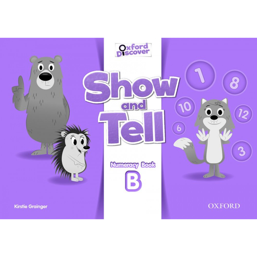 Oxford Show and Tell: Level 3. Numeracy Book 