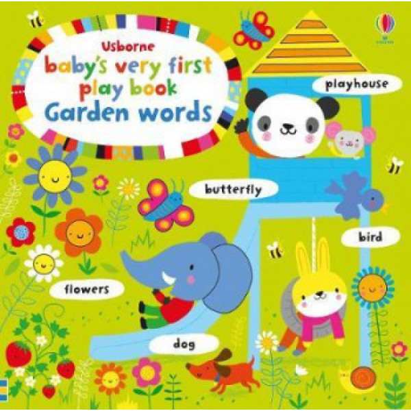 Baby's Very First Play Book: Garden Words 