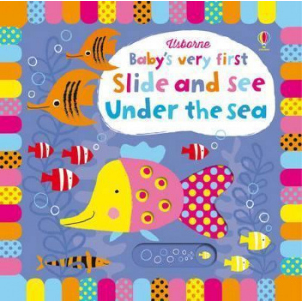 Baby's Very First Slide and See: Under the Sea 