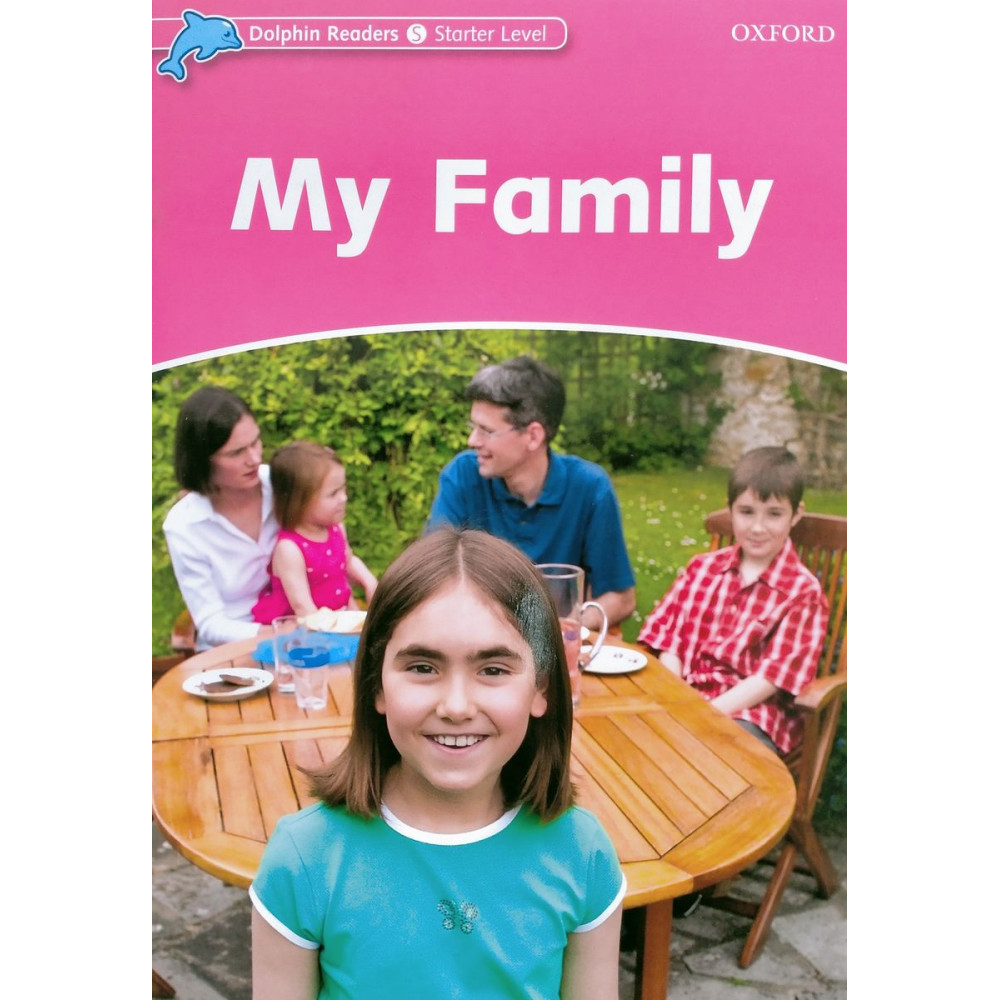 Dolphin Readers Starter Level: My Family 