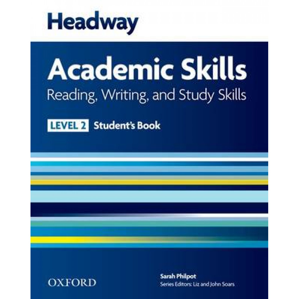 Headway Academic Skills: 2: Reading, Writing, and Study Skills Student's Book 