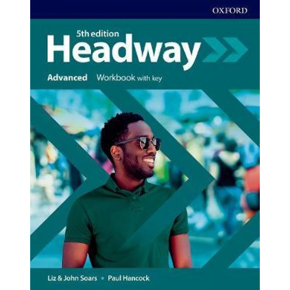 Headway: Advanced. Workbook with Key 