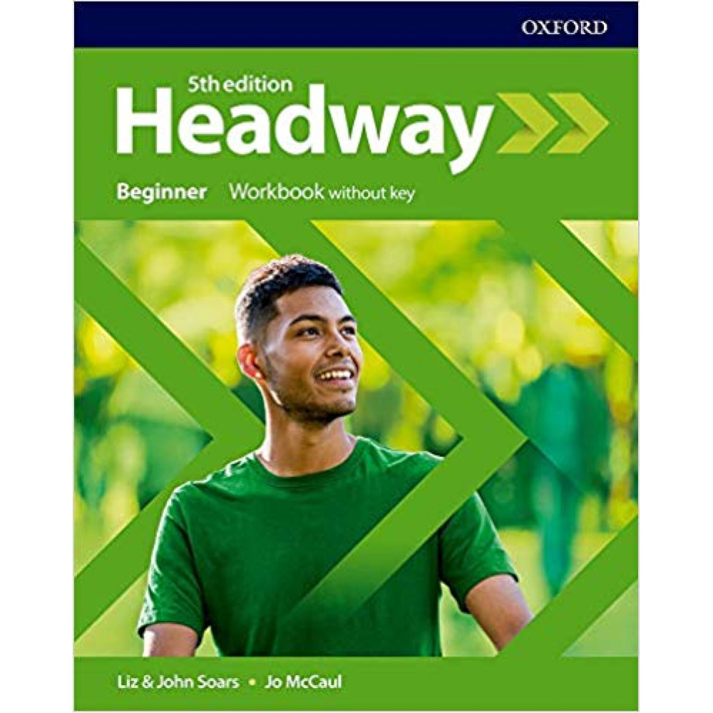 Headway: Beginner. Workbook Without Key 