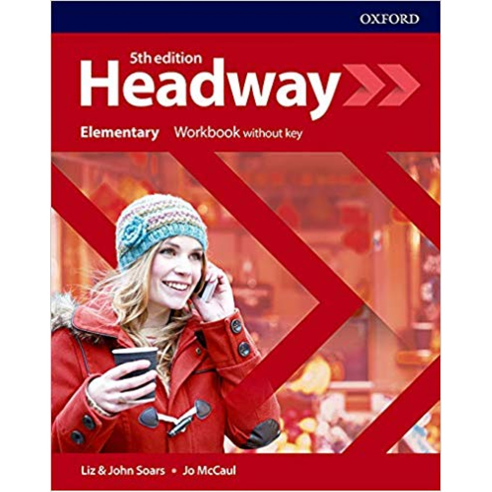 Headway: Elementary. Workbook Without Key 