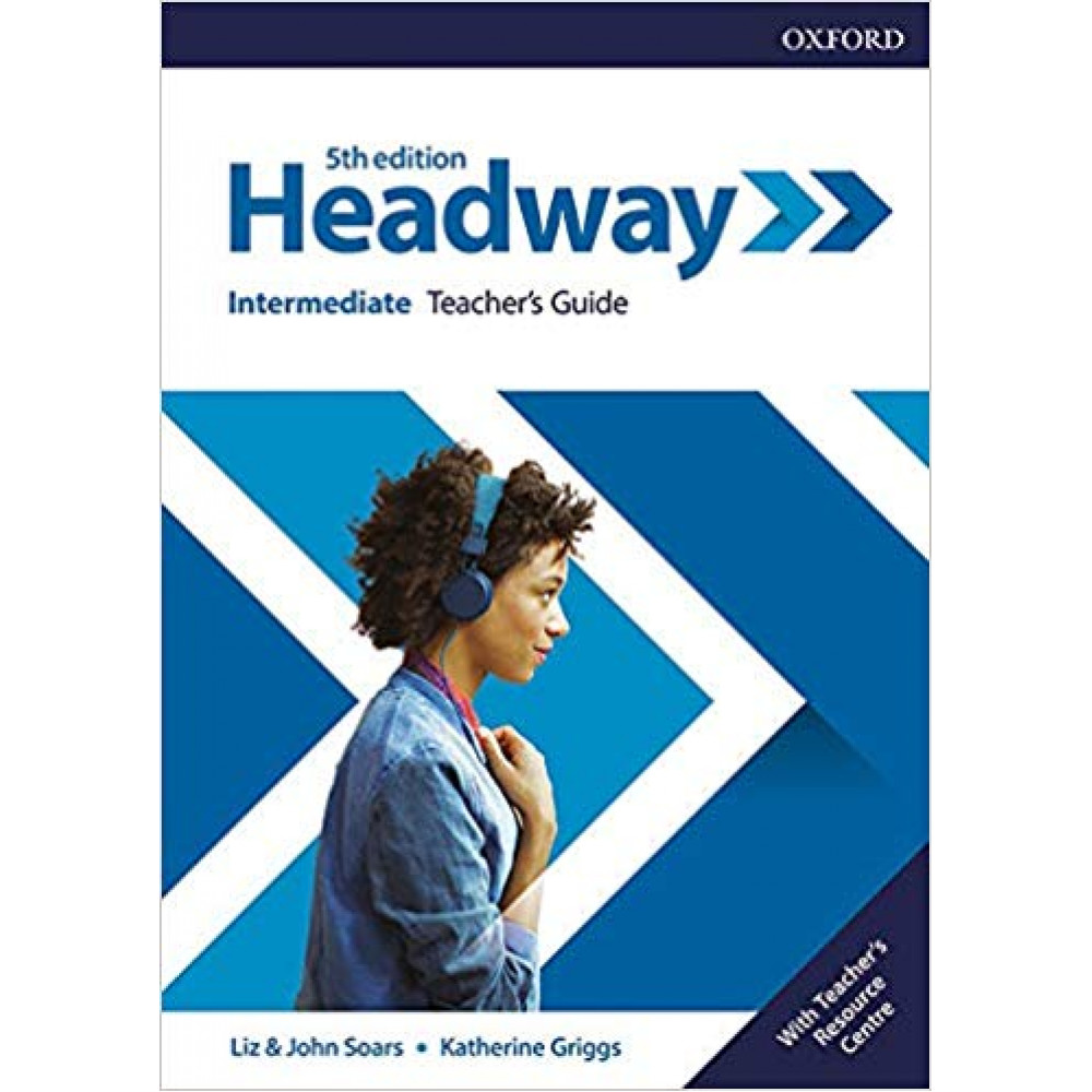 Headway: Intermediate. Teachers Book Teacher Resource Centre Pack 