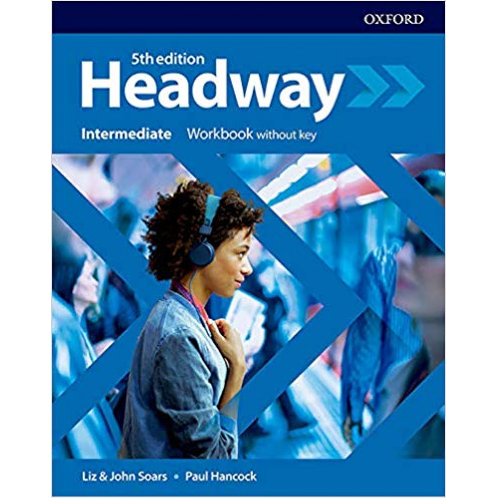 Headway: Intermediate. Workbook Without Key 