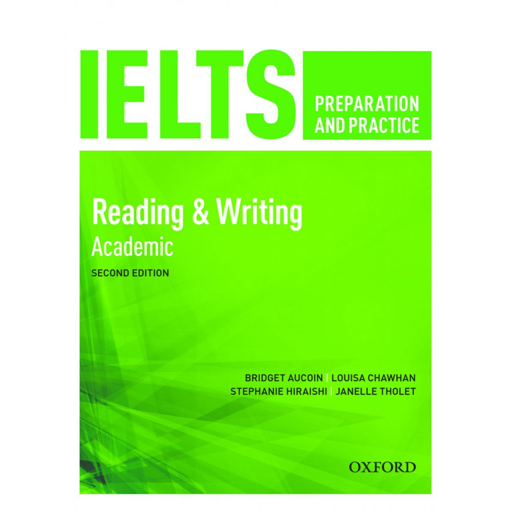 IELTS Preparation and Practice: Reading and Writing - Academic Second Edition 