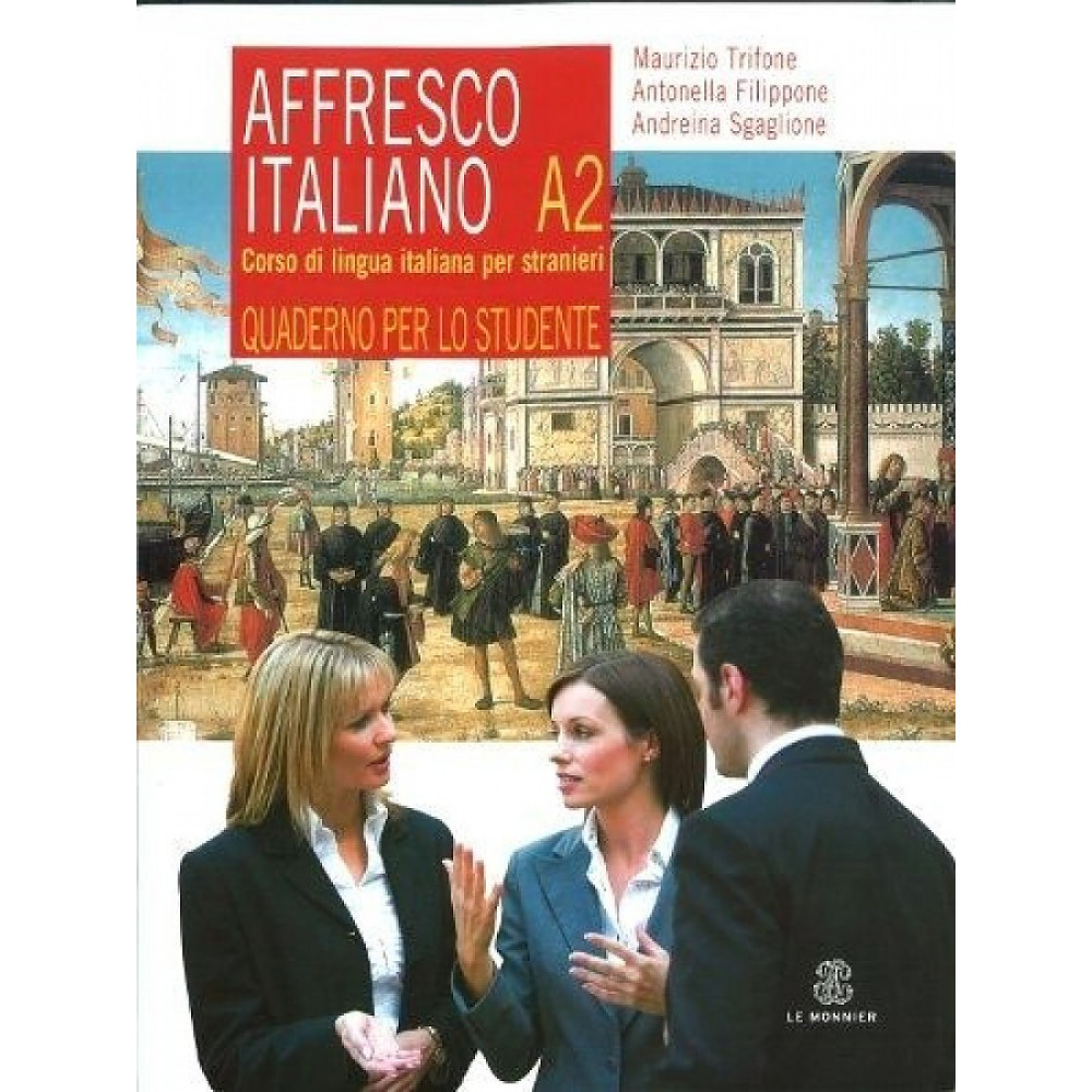 Affresco Italiano A2. Corso di lingua italiana per stranieri. Quaderno per lo studente 