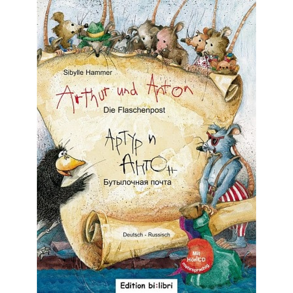 Arthur und Anton Flaschenpost Deutsch-Russisch +CD 