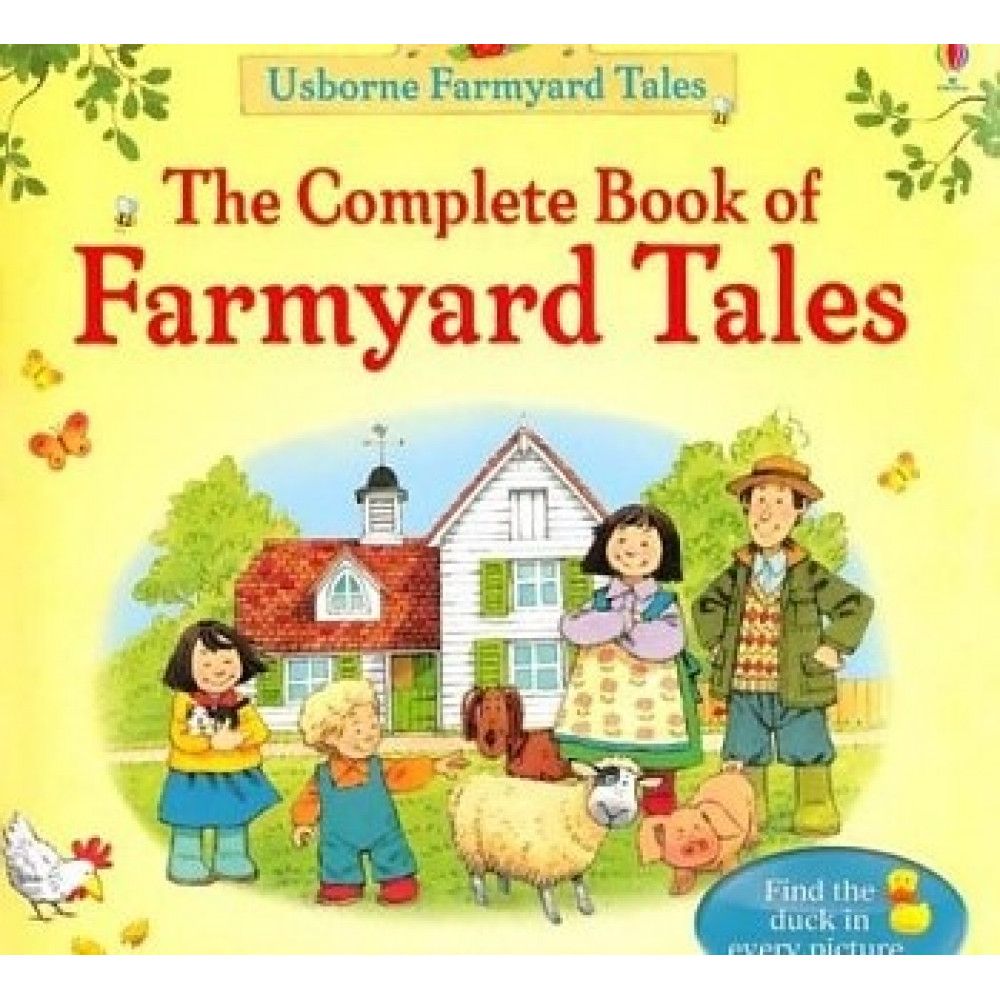 Complete Book of Farmyard Tales 