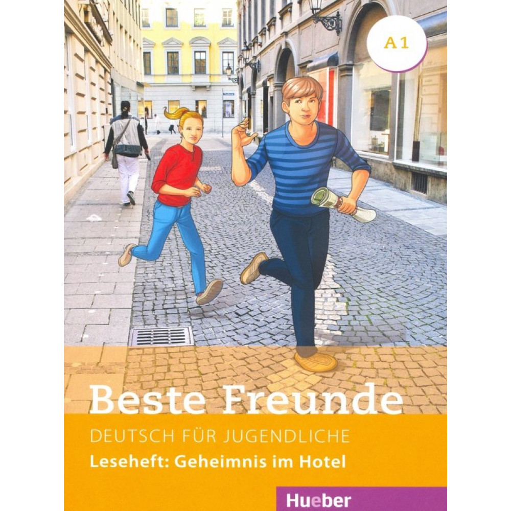 Beste Freunde. A1. Leseheft: Geheimnis im Hotel 