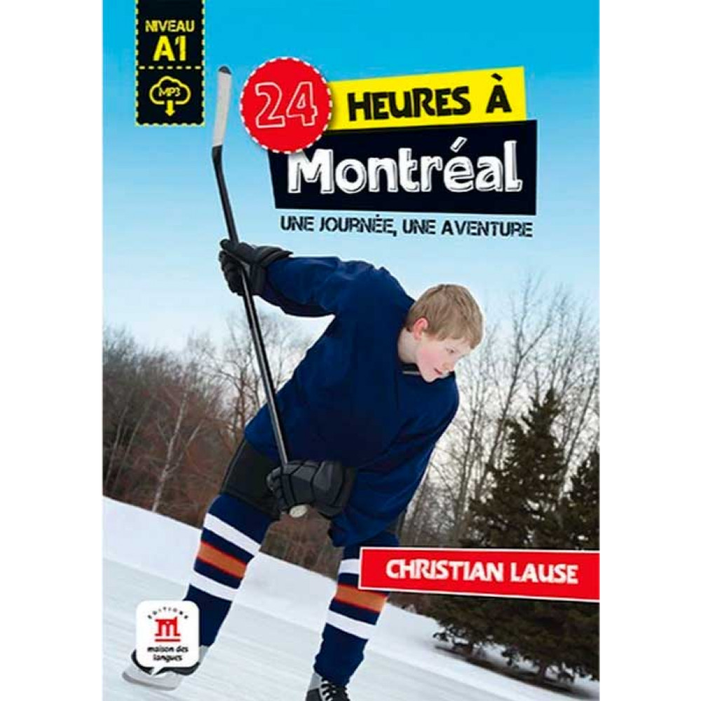 24 heures a Montreal. Une journee, une aventure. А1 