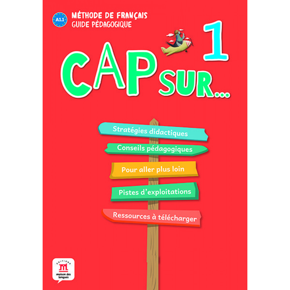 Cap sur... 1. Guide pedagogique. A1.1 