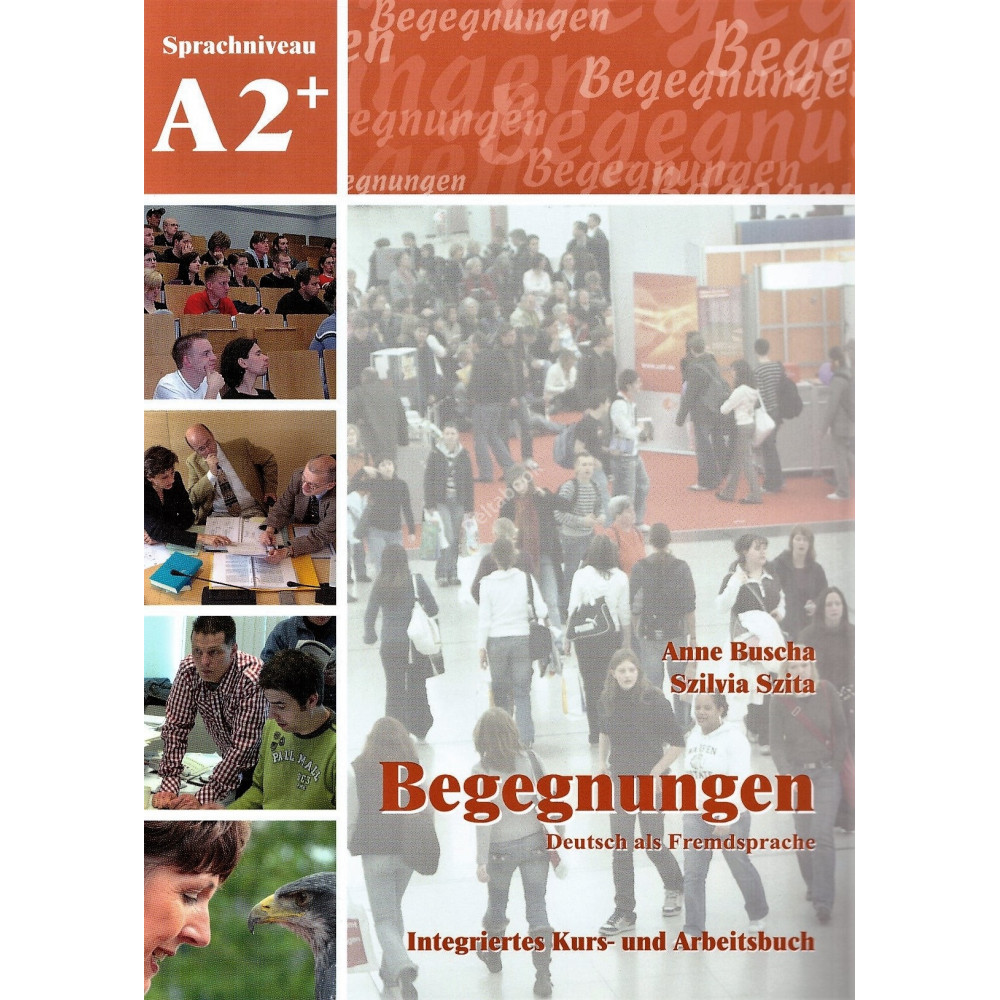Begegnungen. A2+. Kurs- und Arbeitsbuch mit 2 CDs 