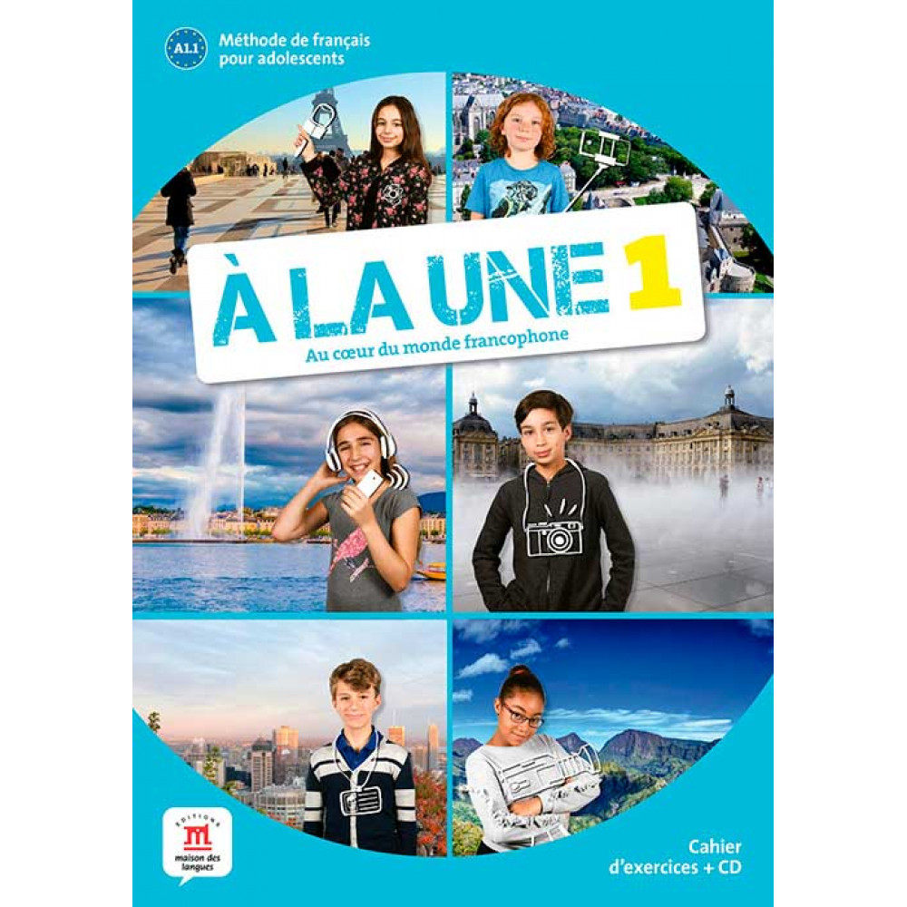 A la une 1. Livre de l’eleve + CD 