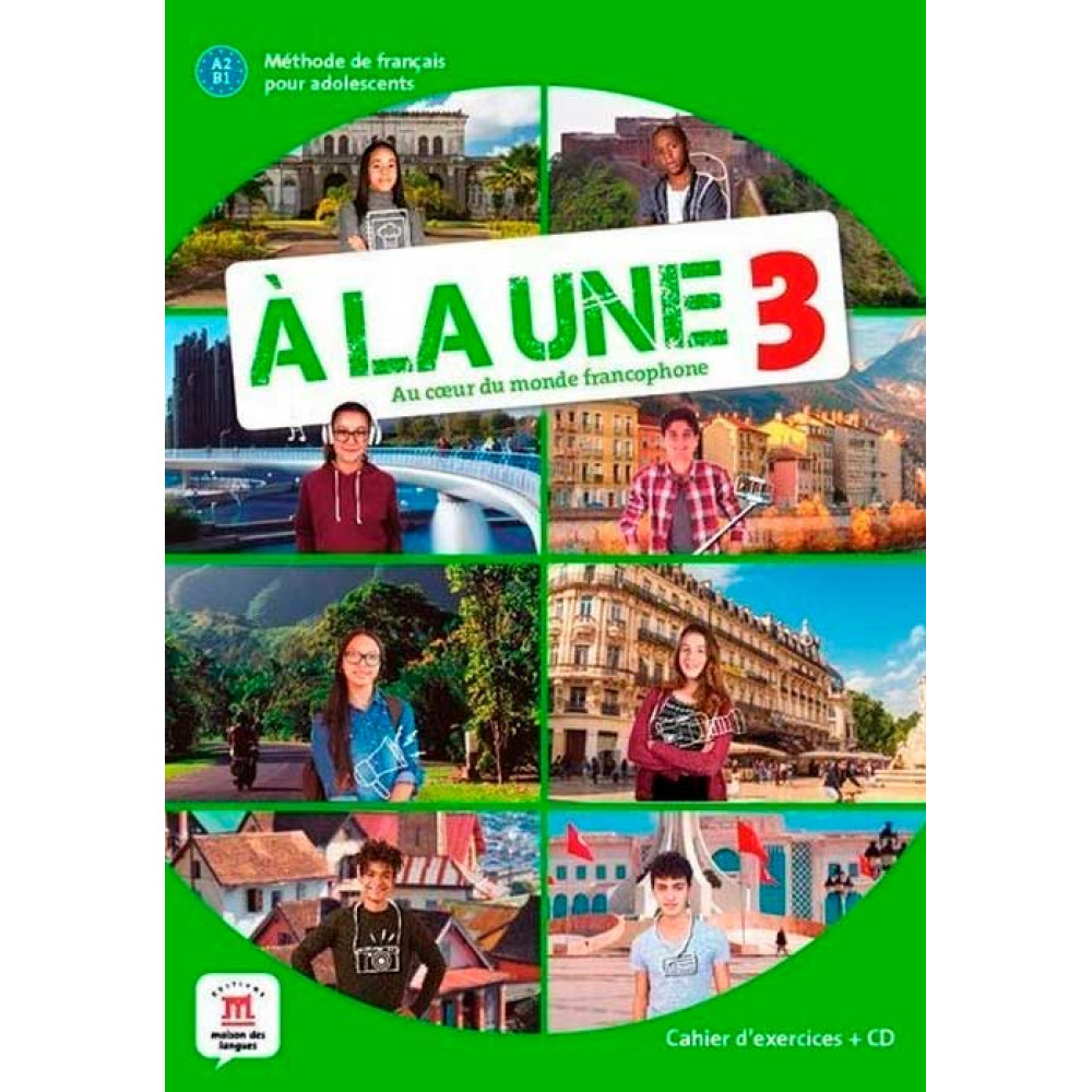 A la une 3. Cahier d'exercices + CD 