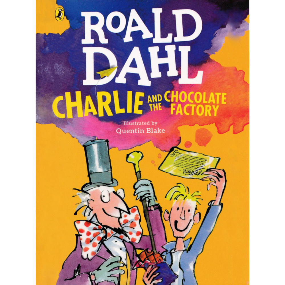 Roald Dahl. Charlie and the Chocolate Factory 