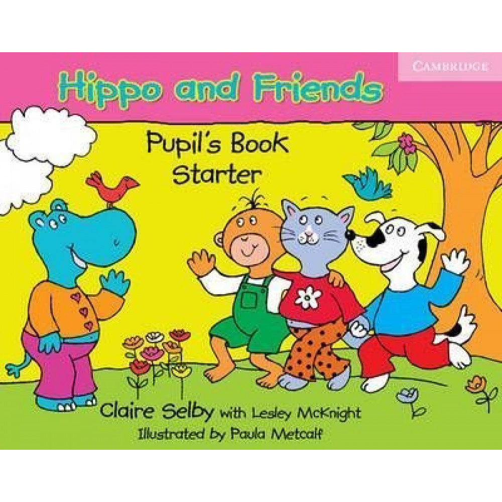 Hippo and Friends Starter. Pupil's Book 