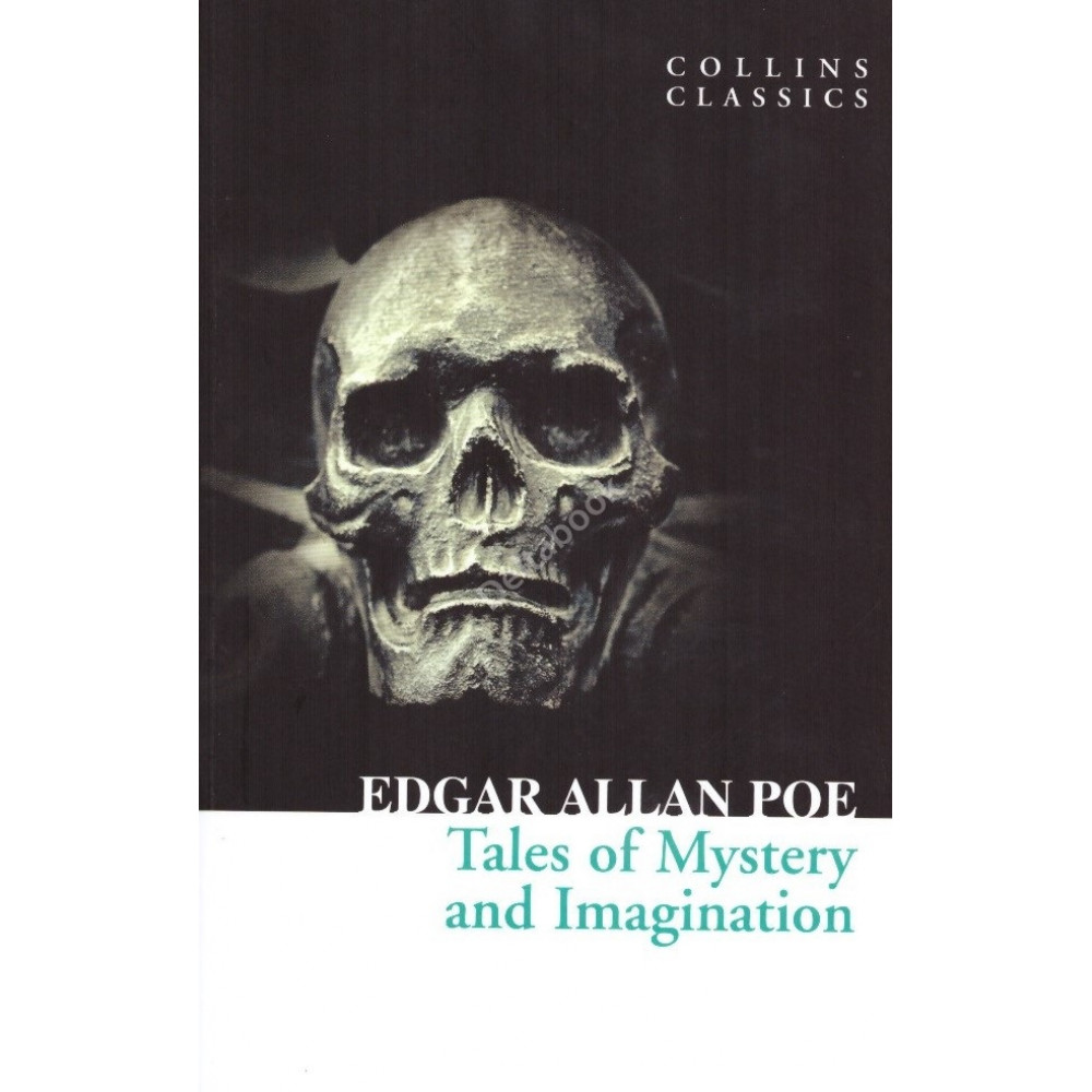 Tales of Mystery and Imagination. Poe Edgar Allan 