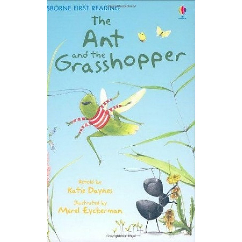 Ant and the grasshopper. Daynes Katie 