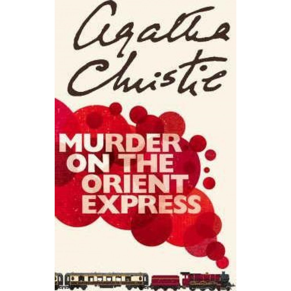 Murder on the Orient Express. Christie Agatha 